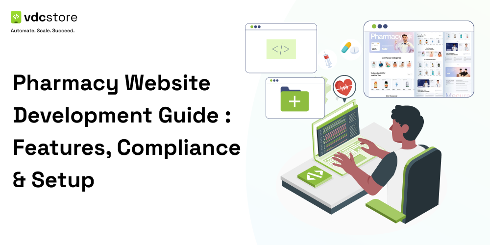 Pharmacy Website Development Guide: Features, Compliance & Setup